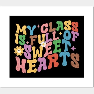 My Class Is Full Of Sweet Hearts Teacher Quote 2023 Posters and Art